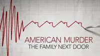 Backdrop to the movie "American Murder: The Family Next Door" #1099497