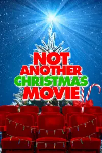 Poster to the movie "Not Another Christmas Movie" #1064065