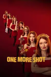 Poster to the movie "One More Shot" #602751
