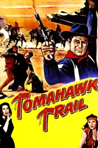 Poster to the movie "Tomahawk Trail" #715972