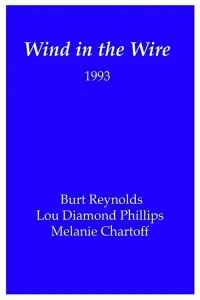 Poster to the movie "Wind in the Wire" #847843