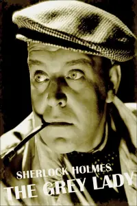 Poster to the movie "Sherlock Holmes: The Grey Lady" #1045723