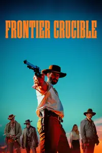 Poster to the movie "Frontier Crucible" #1022678