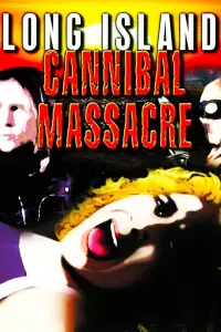 Poster to the movie "The Long Island Cannibal Massacre" #1044527