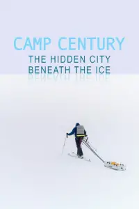 Poster to the movie "Camp Century: The Hidden City Beneath the Ice" #1123991