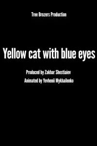 Poster to the movie "Yellow cat with blue eyes" #870541