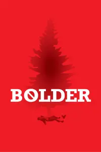 Poster to the movie "Bolder" #725117