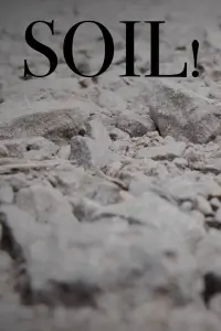 Poster to the movie "SOIL!" #767343