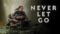 Backdrop to the movie "Never Let Go" #941341