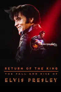 Poster to the movie "Return of the King: The Fall and Rise of Elvis Presley" #680636