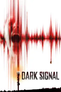 Poster to the movie "Dark Signal" #1085460