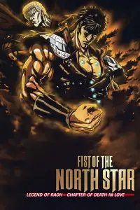 Poster to the movie "Fist of the North Star: Legend of Raoh - Chapter of Death in Love" #1165044