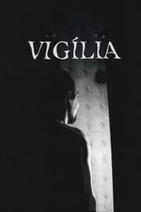 Poster to the movie "Vigília" #793845