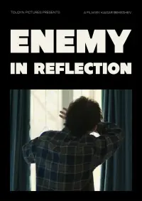 Poster to the movie "Enemy in Reflection" #753809