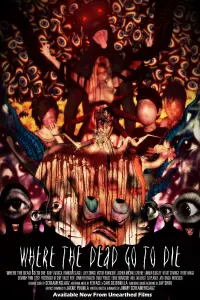 Poster to the movie "Where the Dead Go to Die" #1059533