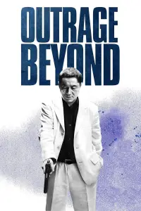 Poster to the movie "Beyond Outrage" #1164723