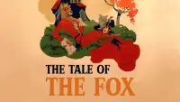 Backdrop to the movie "The Tale of the Fox" #1040478