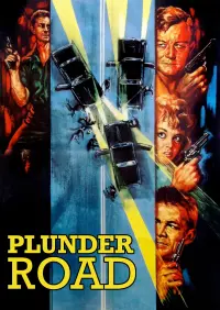 Poster to the movie "Plunder Road" #773114