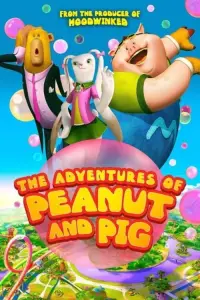 Poster to the movie "The Adventures of Peanut and Pig" #1204936