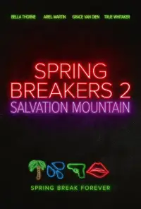 Poster to the movie "Spring Breakers: Salvation Mountain" #733926