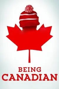 Poster to the movie "Being Canadian" #1179600