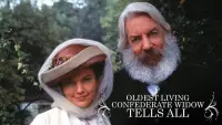 Backdrop to the movie "Oldest Living Confederate Widow Tells All" #1136577