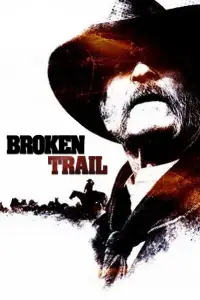 Poster to the movie "Broken Trail: The Making of a Legendary Western" #1133830
