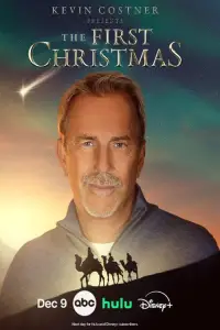 Poster to the movie "Kevin Costner Presents: The First Christmas" #1126928