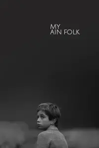 Poster to the movie "My Ain Folk" #1010825