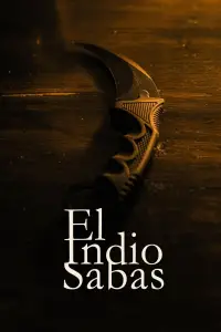 Poster to the movie "El Indio Sabas" #1229253