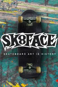 Poster to the movie "Sk8face" #1047328