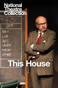 Poster to the movie "National Theatre Live: This House" #966825