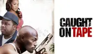Backdrop to the movie "Caught on Tape" #1145629
