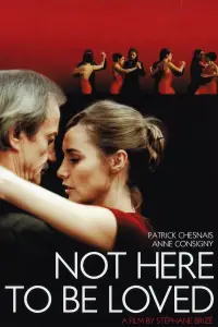 Poster to the movie "Not Here to Be Loved" #1149692