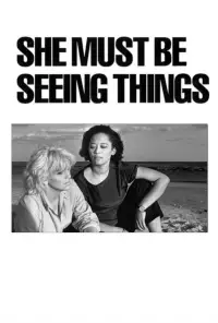 Poster to the movie "She Must Be Seeing Things" #878577
