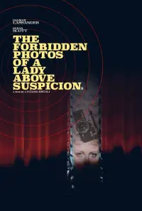 Poster to the movie "The Forbidden Photos of a Lady Above Suspicion" #1135920