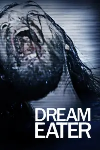 Poster to the movie "Dream Eater" #912764
