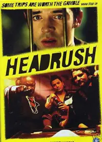 Poster to the movie "Headrush" #656792