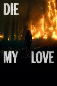 Poster to the movie "Die, My Love" #906074