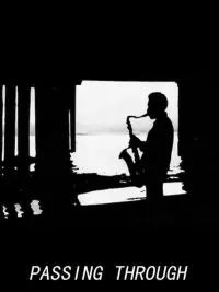 Poster to the movie "Passing Through" #1091449