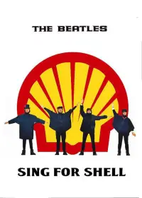 Poster to the movie "The Beatles Sing for Shell" #1199976