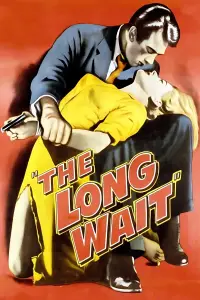 Poster to the movie "The Long Wait" #979768