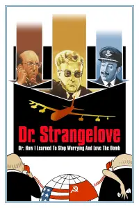 Poster to the movie "Dr. Strangelove or: How I Learned to Stop Worrying and Love the Bomb" #941017