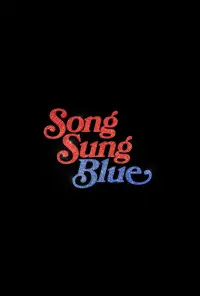 Poster to the movie "Song Sung Blue" #871909
