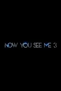 Poster to the movie "Now You See Me 3" #911002