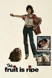 Poster to the movie "The Fruit Is Ripe" #743920