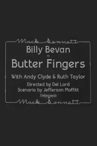 Poster to the movie "Butter Fingers" #893104