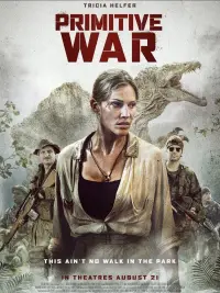 Poster to the movie "Primitive War" #569970