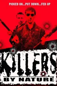 Poster to the movie "Killers by Nature" #889387