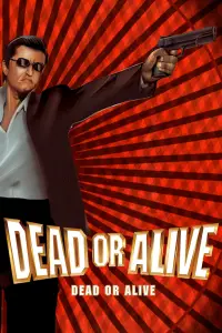 Poster to the movie "Dead or Alive" #1084298